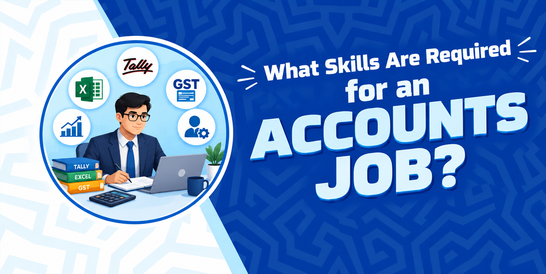 What Skills Are Required for an Accounts Job?