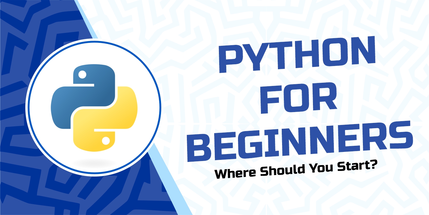 Python for Beginners: Where Should You Start?