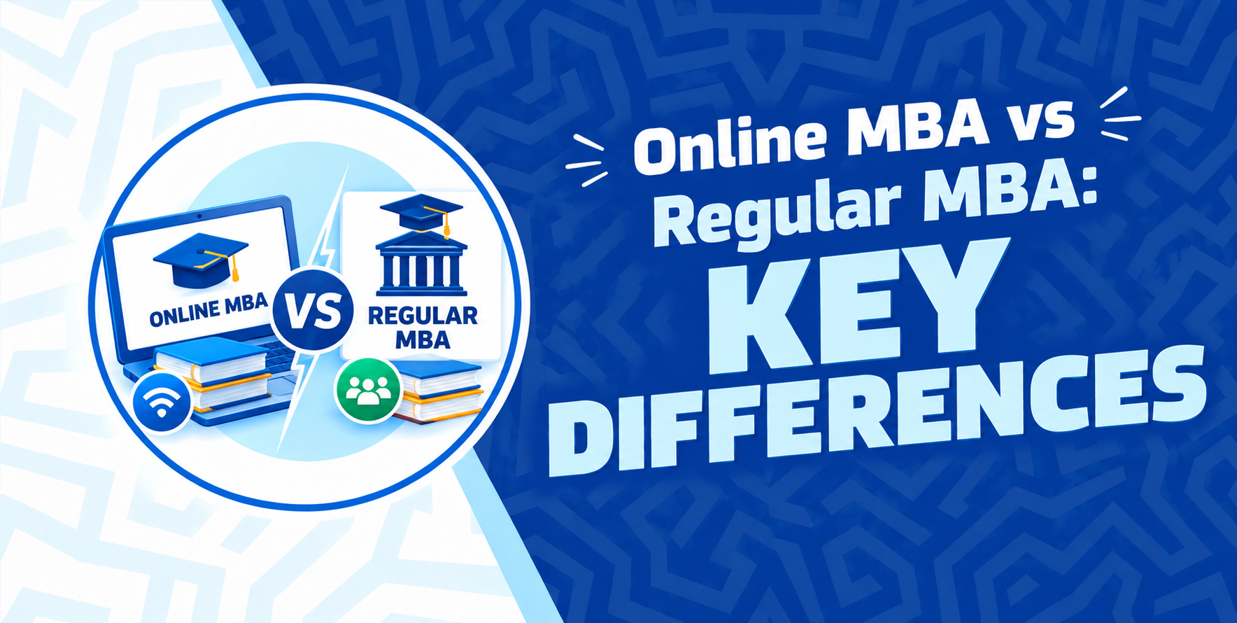 Online MBA vs Regular MBA: Key Differences