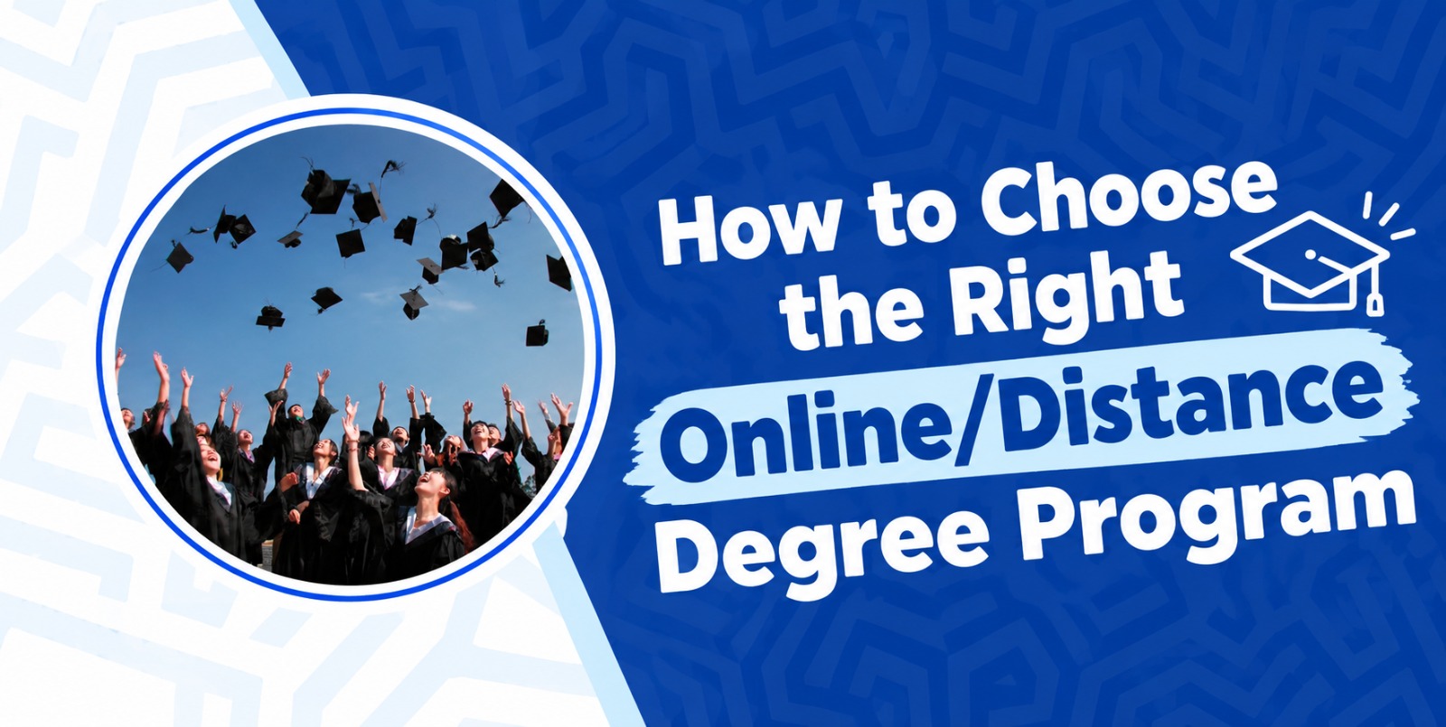 How to Choose the Right Online/Distance Degree Program