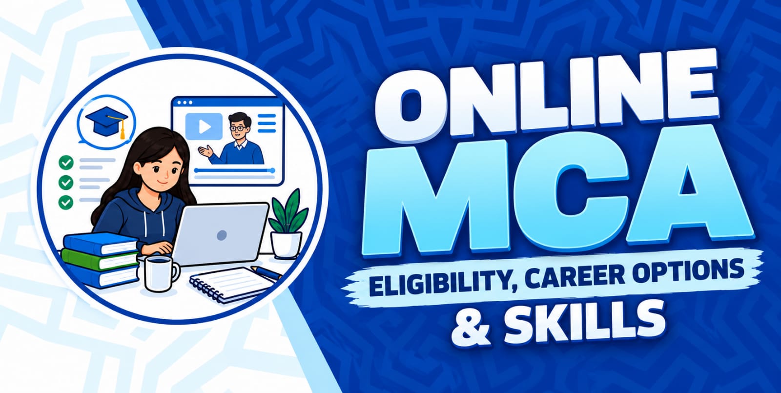 Online MCA: Eligibility, Career Options & Skills