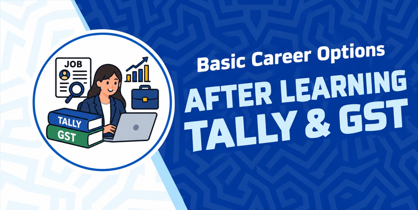 Career Options After Learning Tally & GST