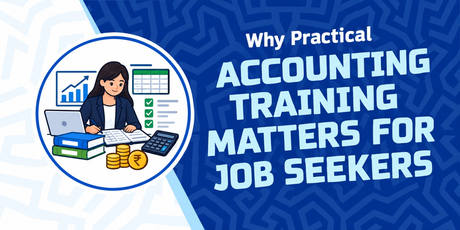 Why Practical Accounting Training Matters for Job Seekers