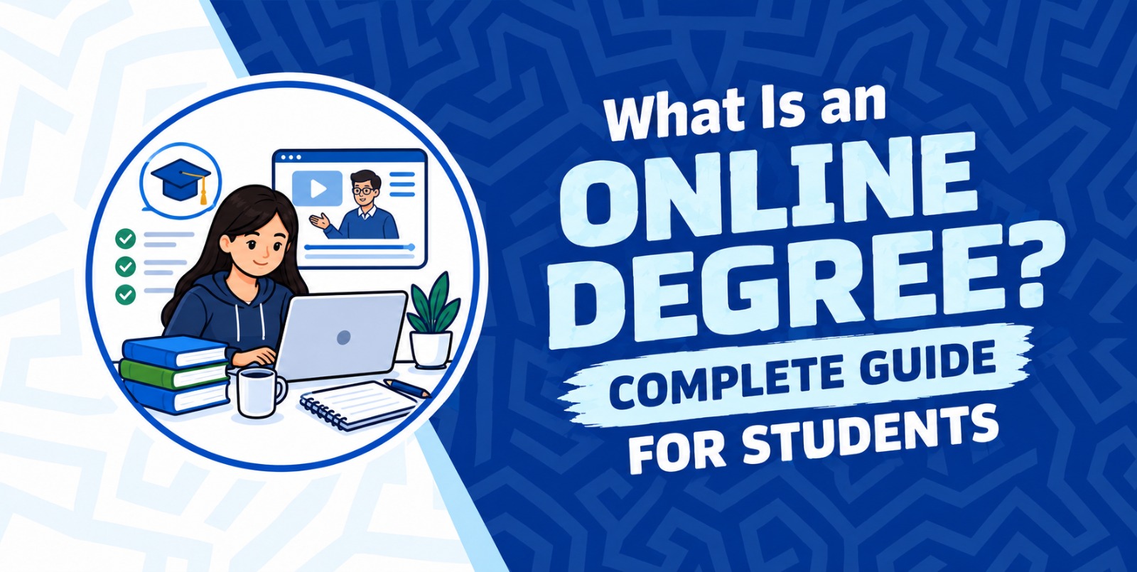What Is an Online Degree? Complete Guide for Students
